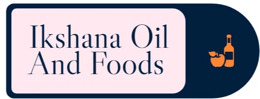 Ikshana oil and foods